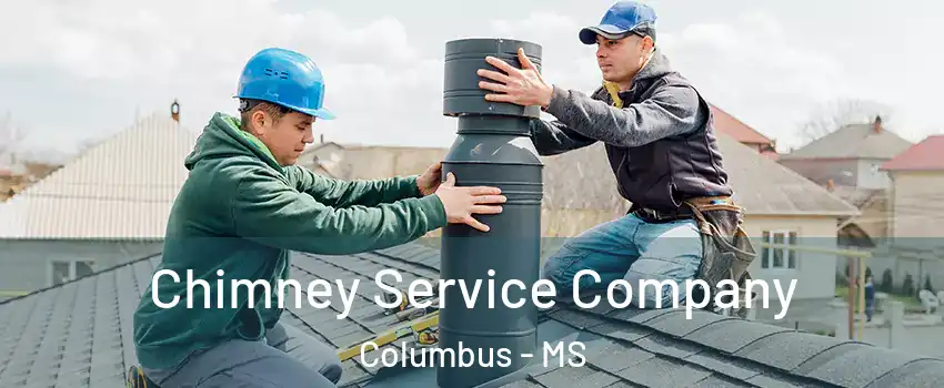  Chimney Service Company Columbus - MS