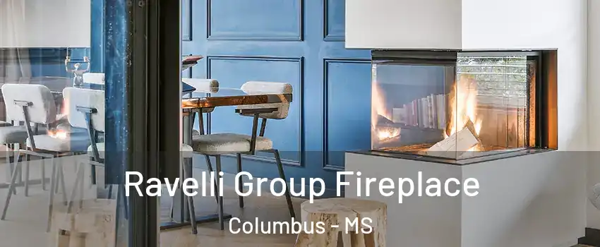  Ravelli Group Fireplace Columbus - MS